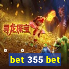 bet 355 bet