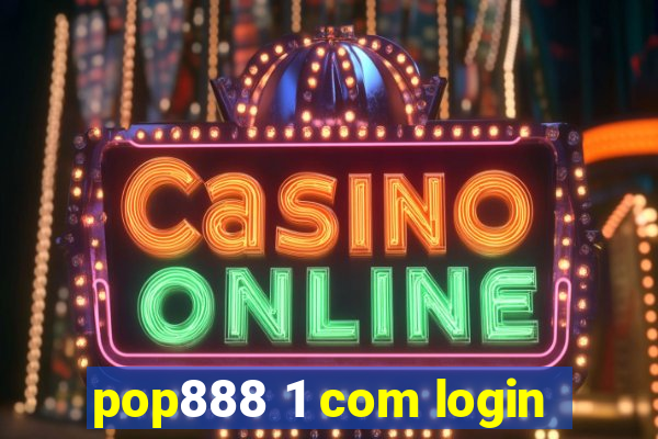 pop888 1 com login