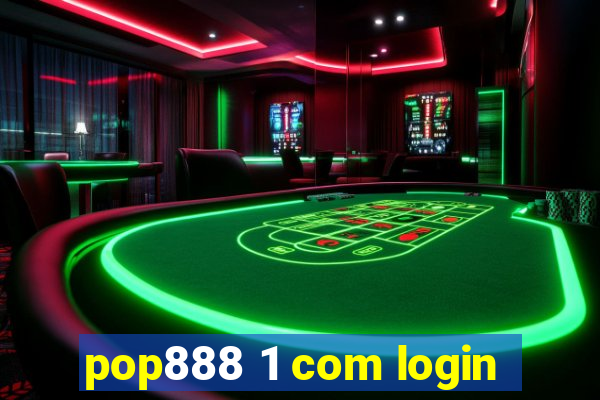 pop888 1 com login