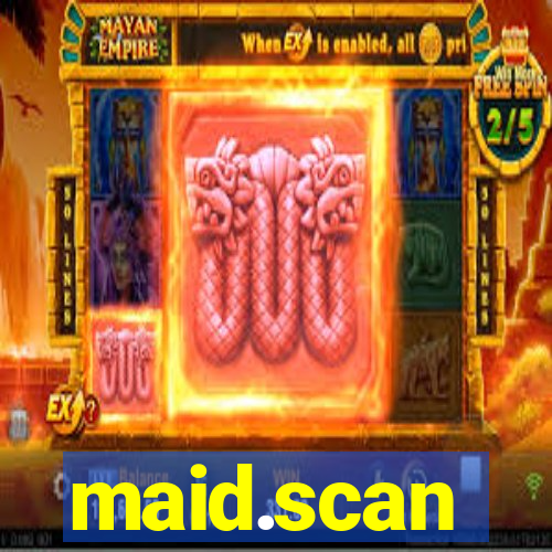 maid.scan