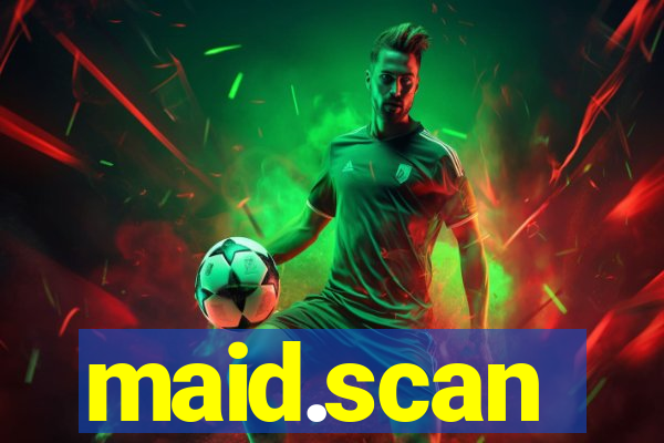 maid.scan