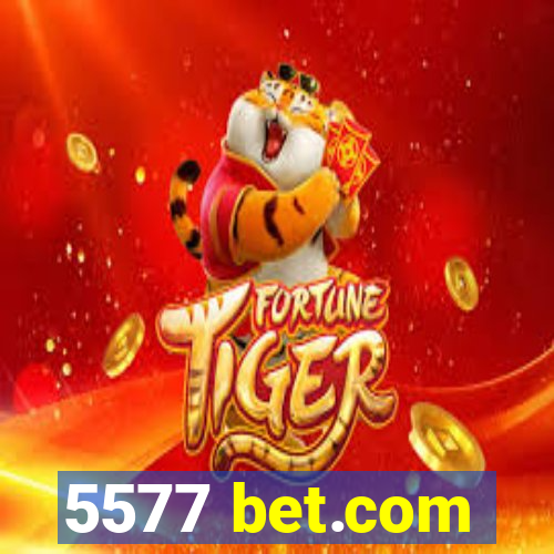 5577 bet.com