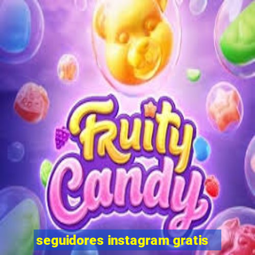 seguidores instagram gratis