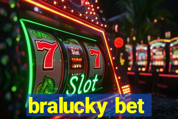 bralucky bet
