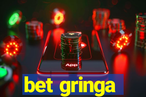 bet gringa