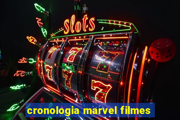 cronologia marvel filmes