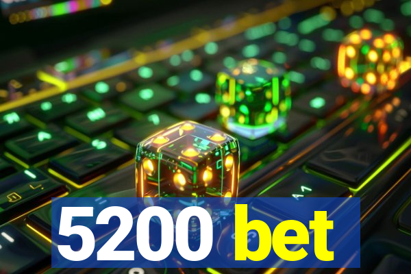 5200 bet