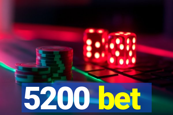 5200 bet