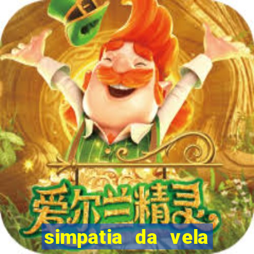 simpatia da vela para afastar rival