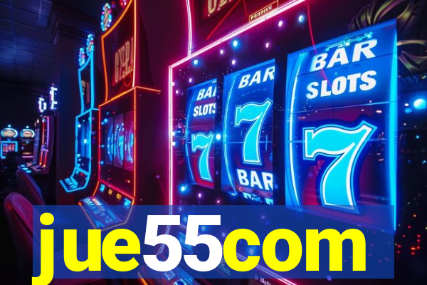 jue55com