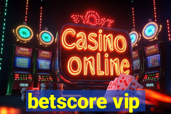betscore vip