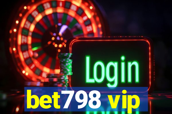 bet798 vip