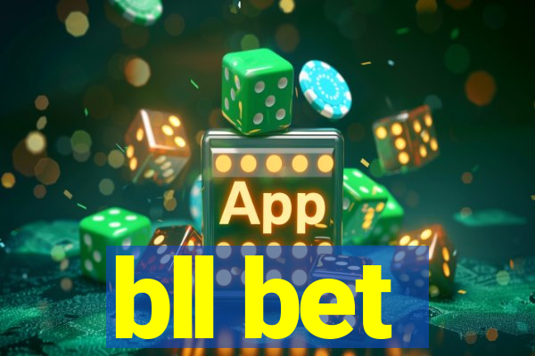 bll bet