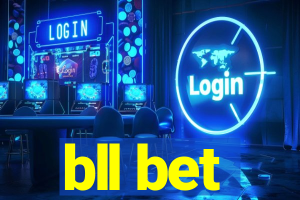 bll bet