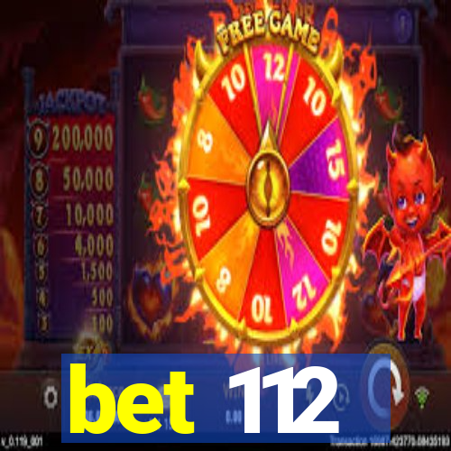 bet 112