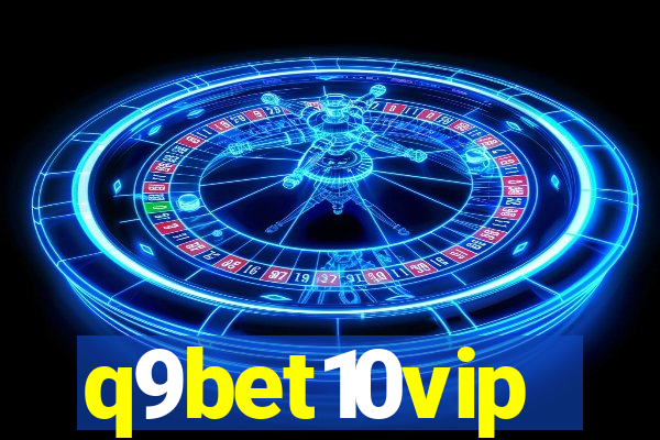 q9bet10vip