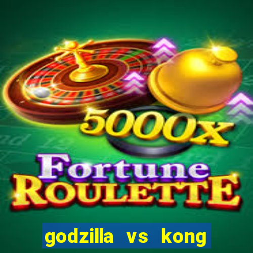 godzilla vs kong filme completo dublado topflix