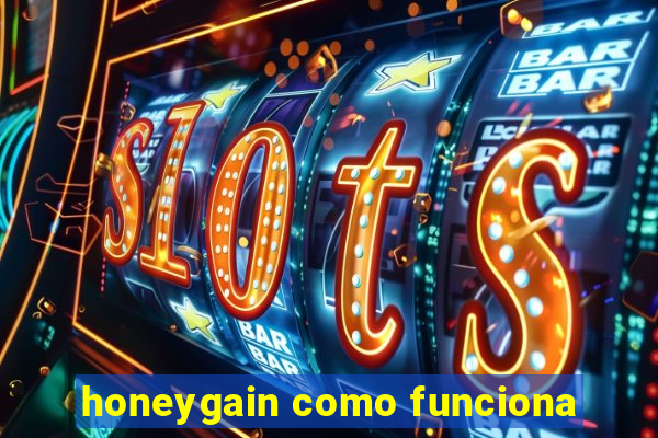 honeygain como funciona