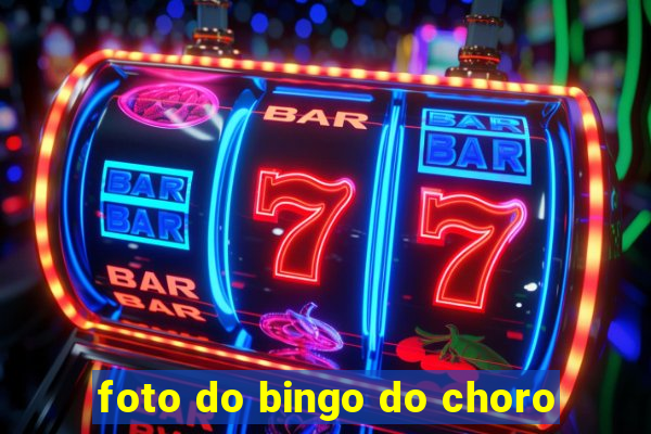 foto do bingo do choro