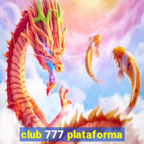 club 777 plataforma