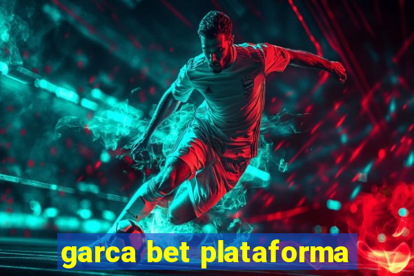 garca bet plataforma