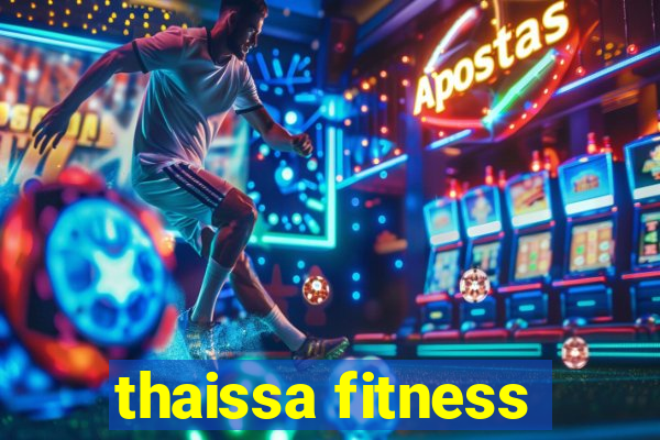 thaissa fitness