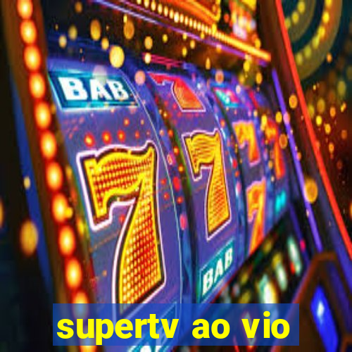 supertv ao vio