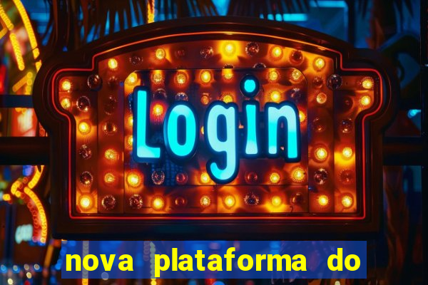 nova plataforma do jogo do tigre