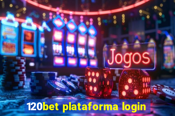 120bet plataforma login