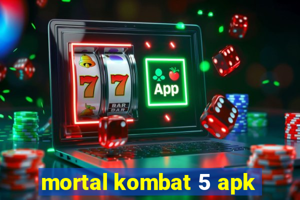 mortal kombat 5 apk