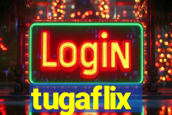 tugaflix