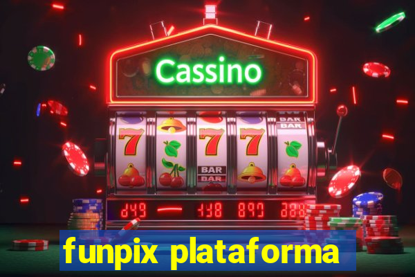funpix plataforma