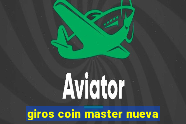 giros coin master nueva