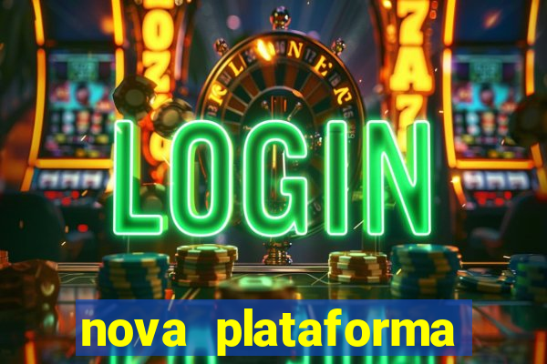 nova plataforma pagando no cadastro cassino