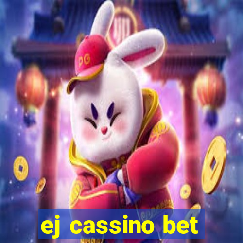 ej cassino bet