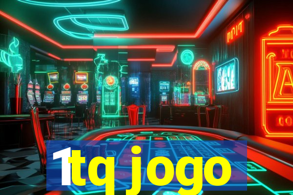 1tq jogo