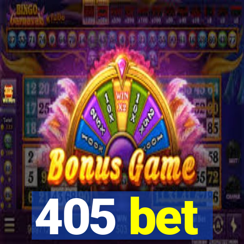 405 bet