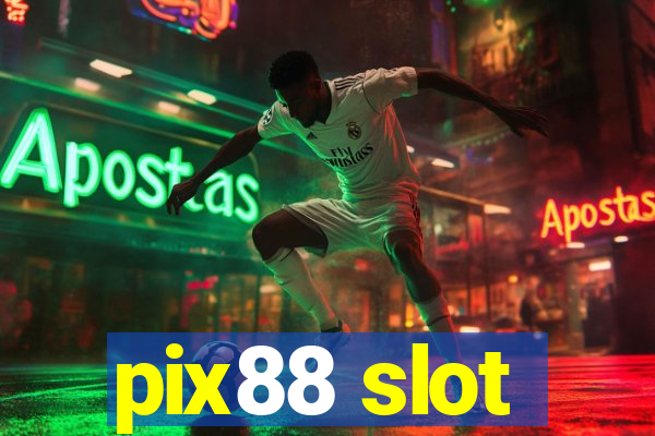 pix88 slot