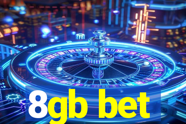 8gb bet