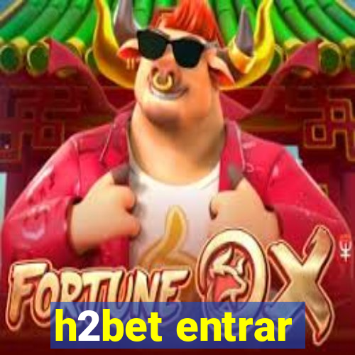 h2bet entrar
