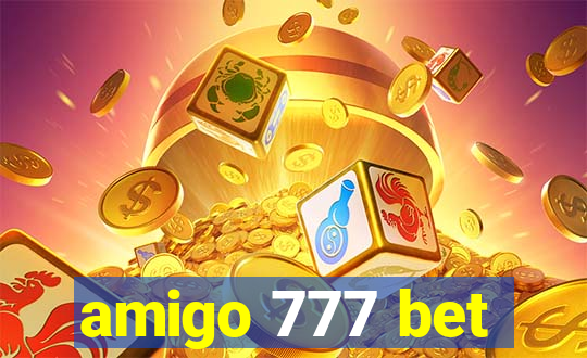amigo 777 bet
