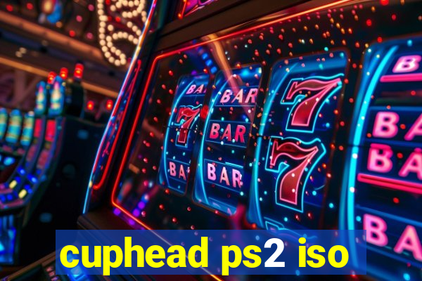 cuphead ps2 iso