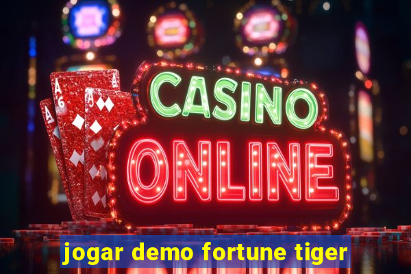 jogar demo fortune tiger