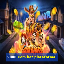 9000.com bet plataforma