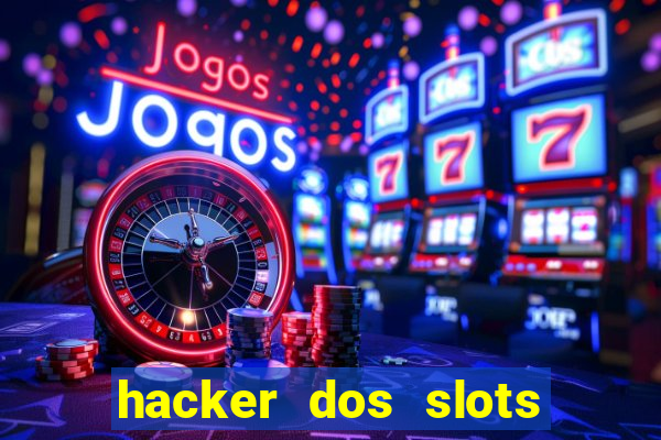 hacker dos slots porcentagem grátis