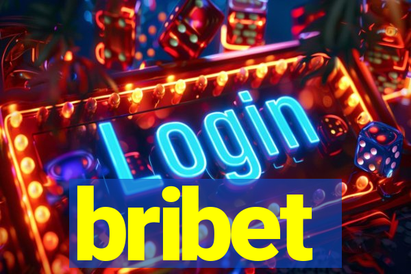bribet