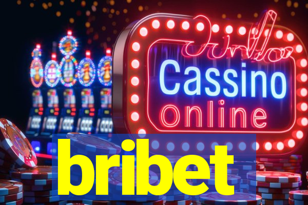 bribet