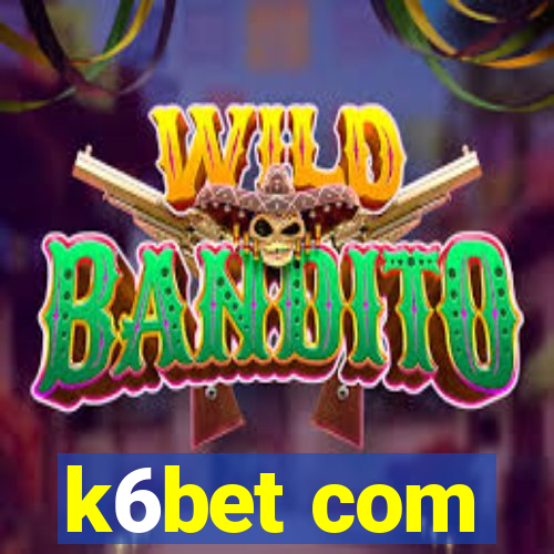 k6bet com