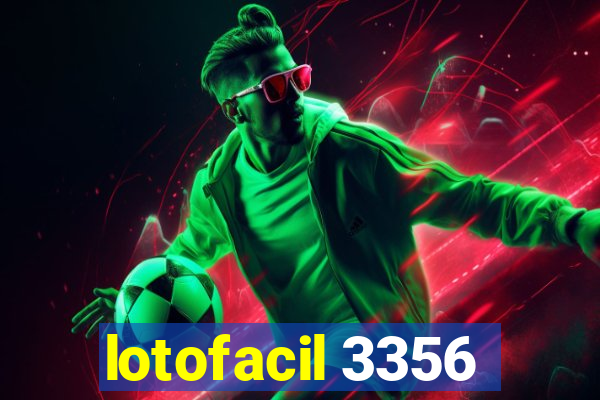 lotofacil 3356