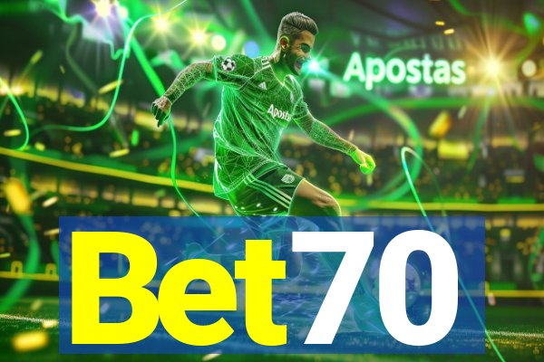 Bet70